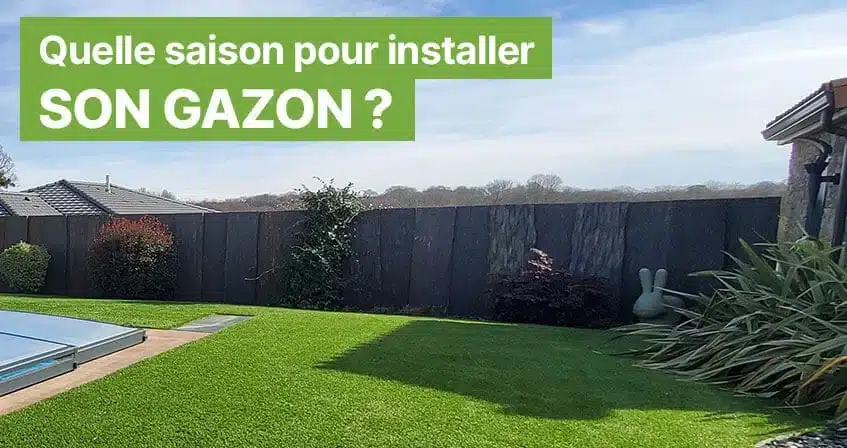 photo d'un jardin avec piscine et la mention : quelle saison pour installer son gazon?