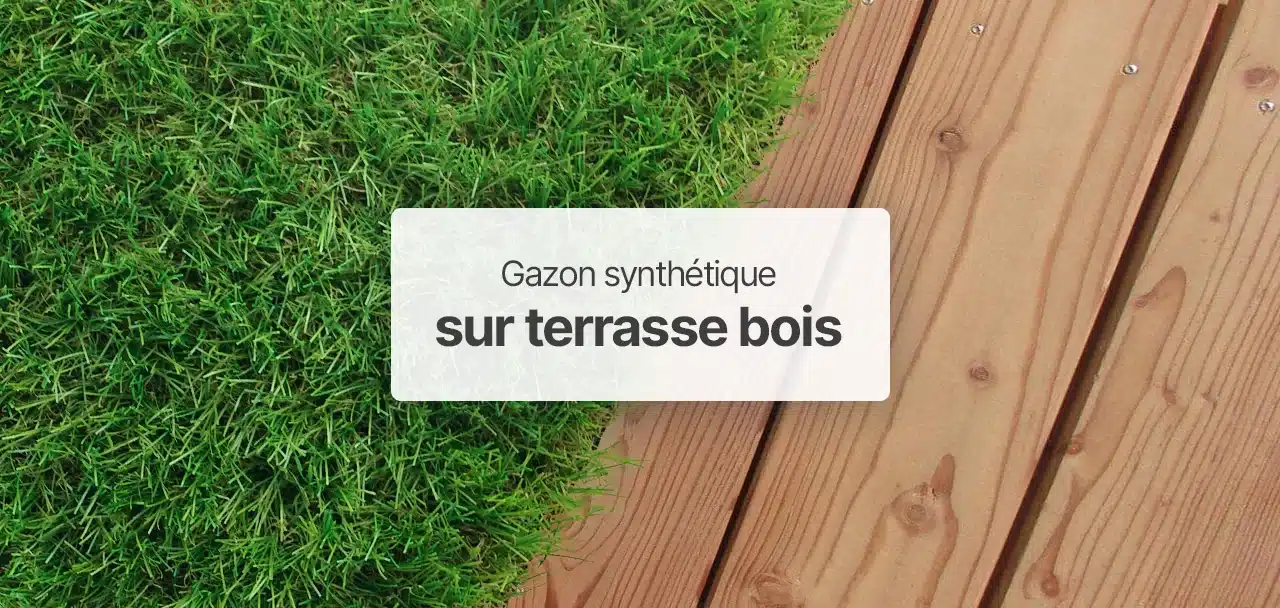 Gazon synthétique sur une terrasse en bois